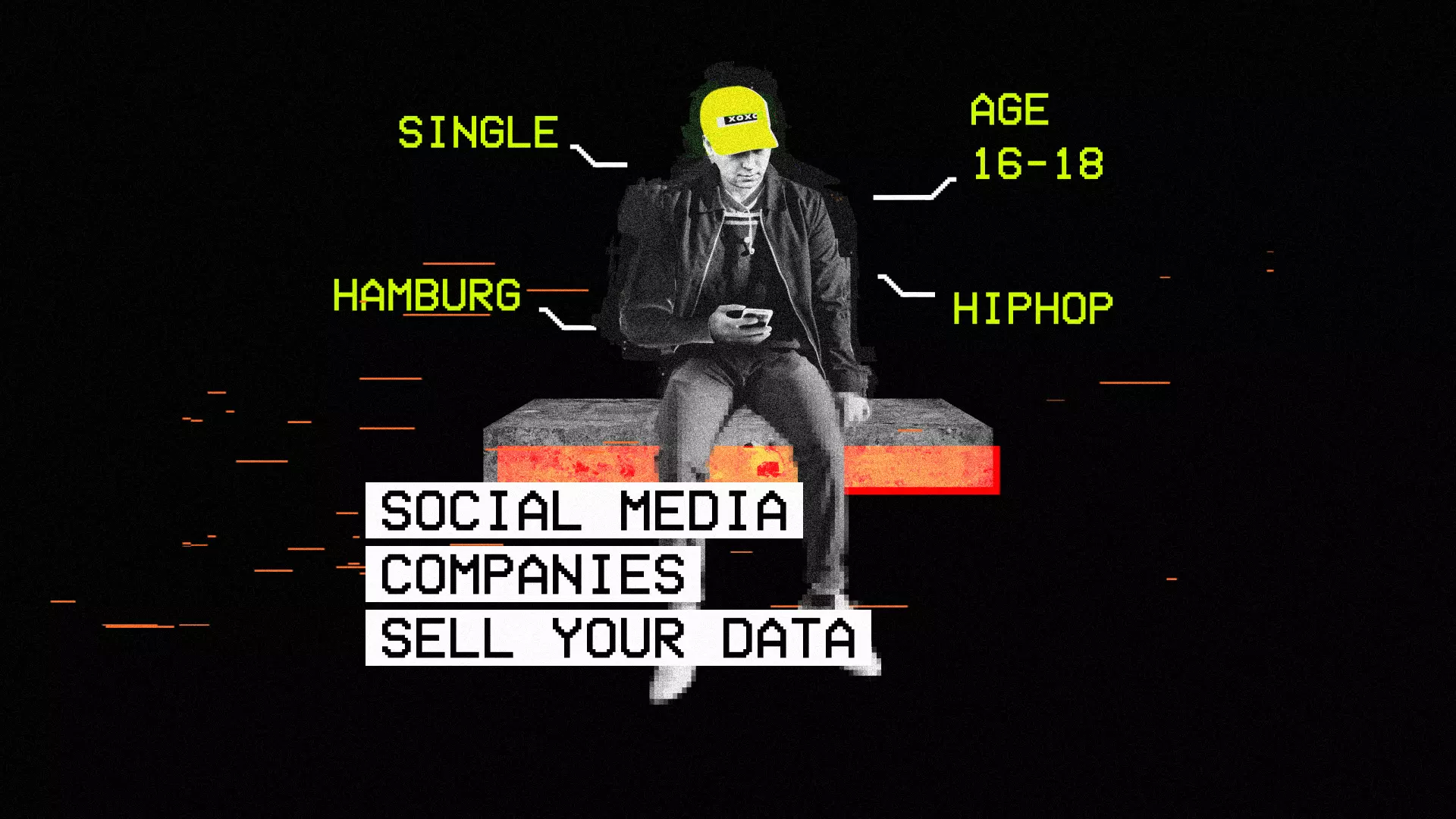 The image shows a stylized collage: A young man sits on a bench, looking at his smartphone. Above him, labels such as “SINGLE,” “AGE 16–18,” “HAMBURG,” and “HIPHOP” appear, resembling personal data points. Below, in large pixelated letters, it reads: “SOCIAL MEDIA COMPANIES SELL YOUR DATA.” The image illustrates how personal information is collected, categorized, and sold for commercial purposes by social media platforms.